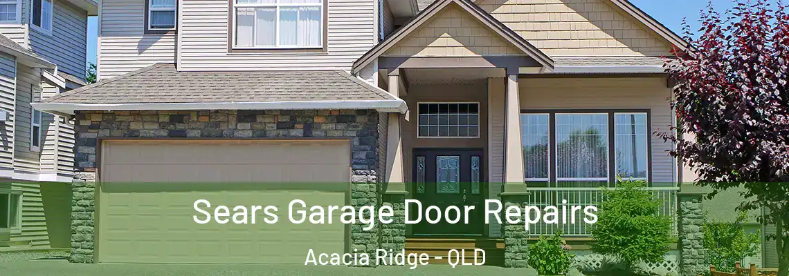  Sears Garage Door Repairs Acacia Ridge - QLD