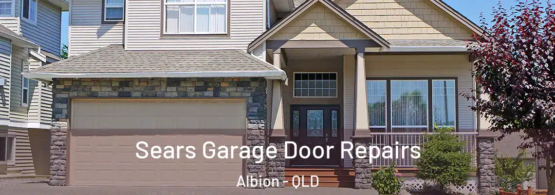  Sears Garage Door Repairs Albion - QLD