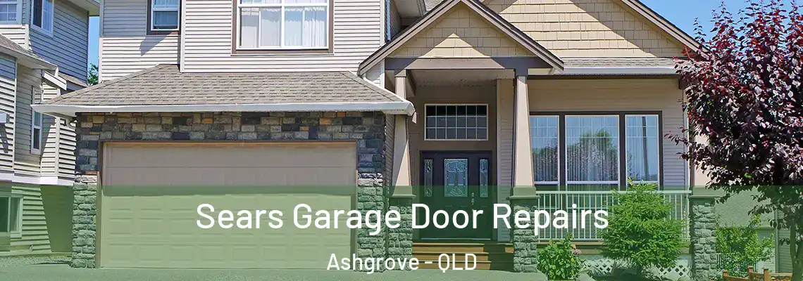  Sears Garage Door Repairs Ashgrove - QLD