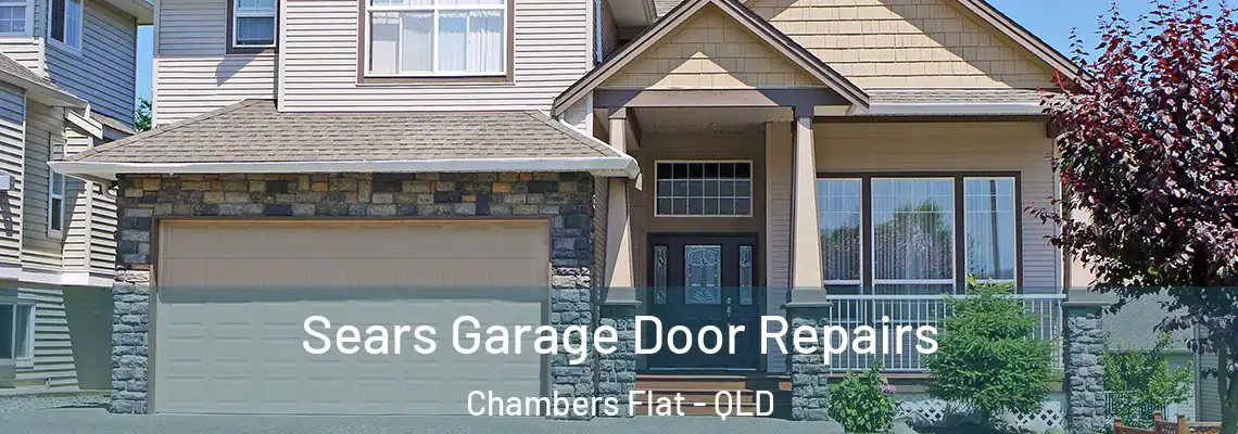 Sears Garage Door Repairs Chambers Flat - QLD