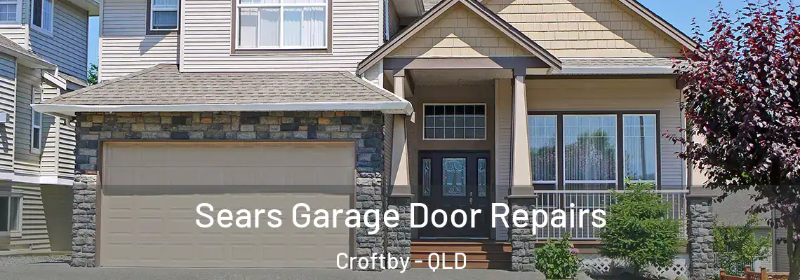  Sears Garage Door Repairs Croftby - QLD