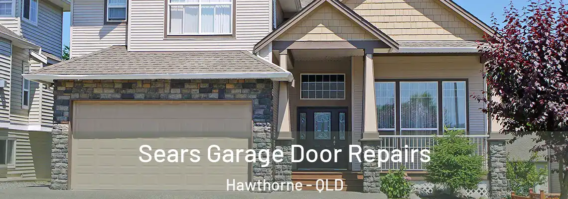 Sears Garage Door Repairs Hawthorne - QLD