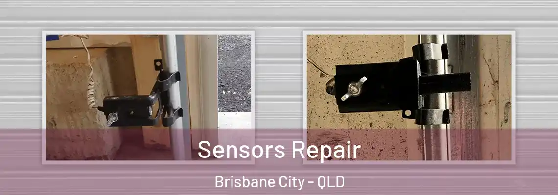 Sensors Repair Brisbane City - QLD