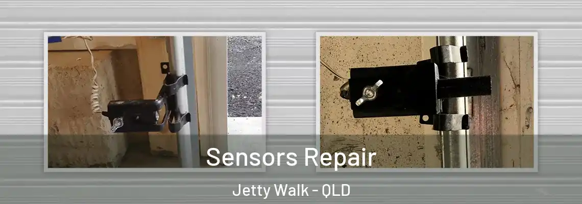 Sensors Repair Jetty Walk - QLD