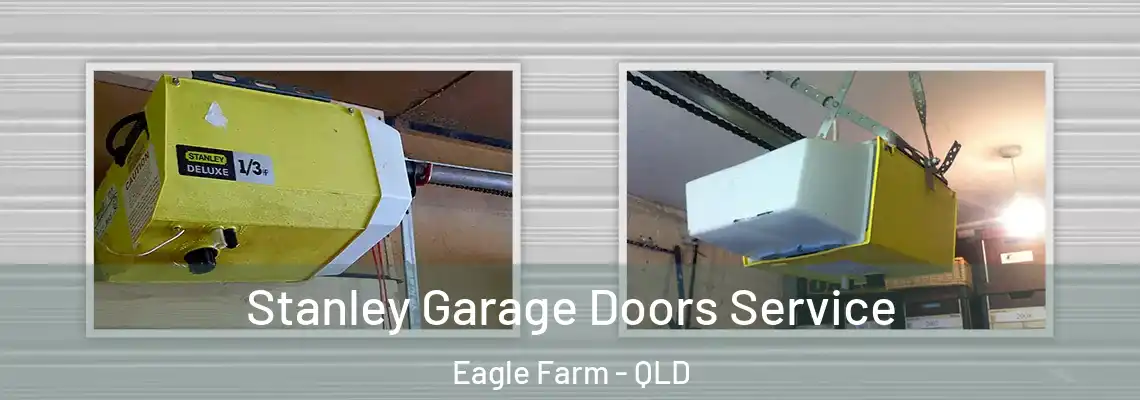  Stanley Garage Doors Service Eagle Farm - QLD