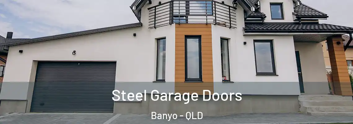 Steel Garage Doors Banyo - QLD