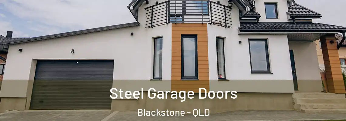  Steel Garage Doors Blackstone - QLD
