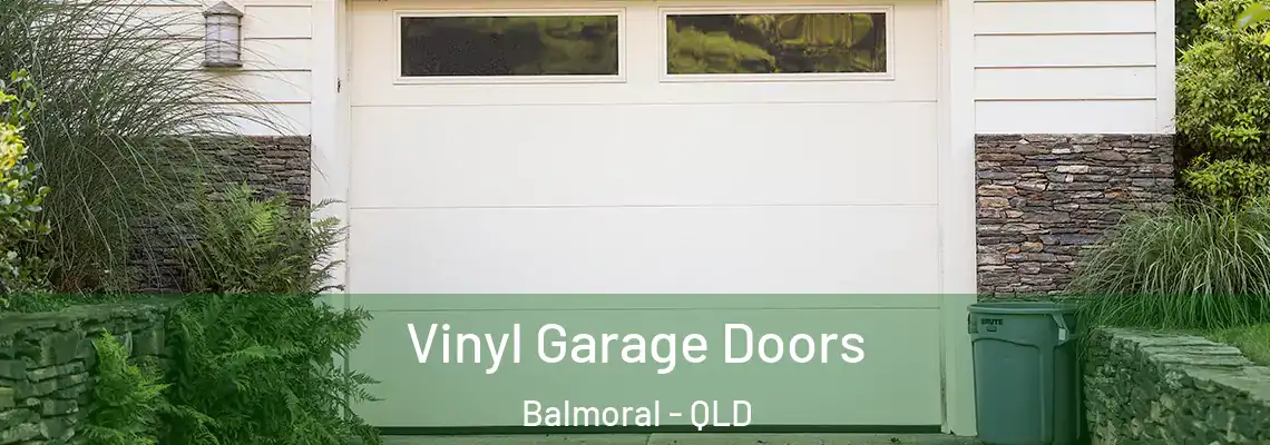 Vinyl Garage Doors Balmoral - QLD