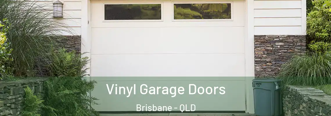  Vinyl Garage Doors Brisbane - QLD