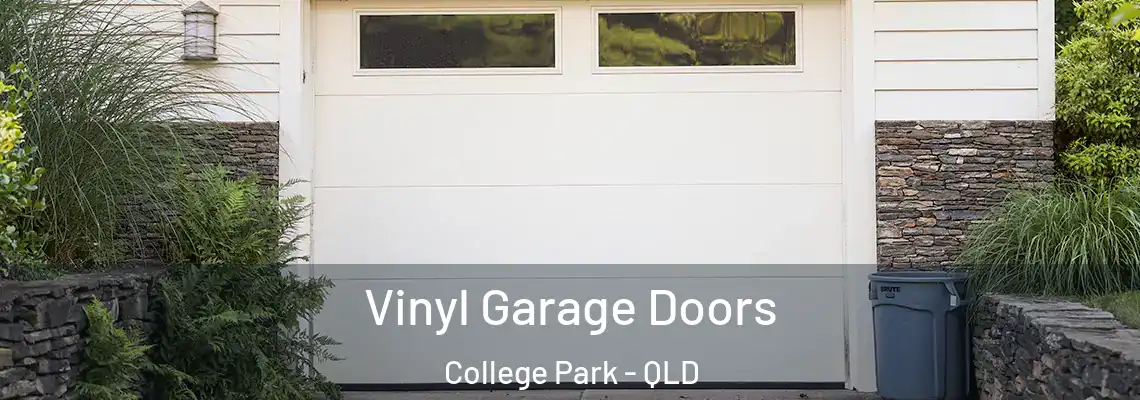  Vinyl Garage Doors College Park - QLD
