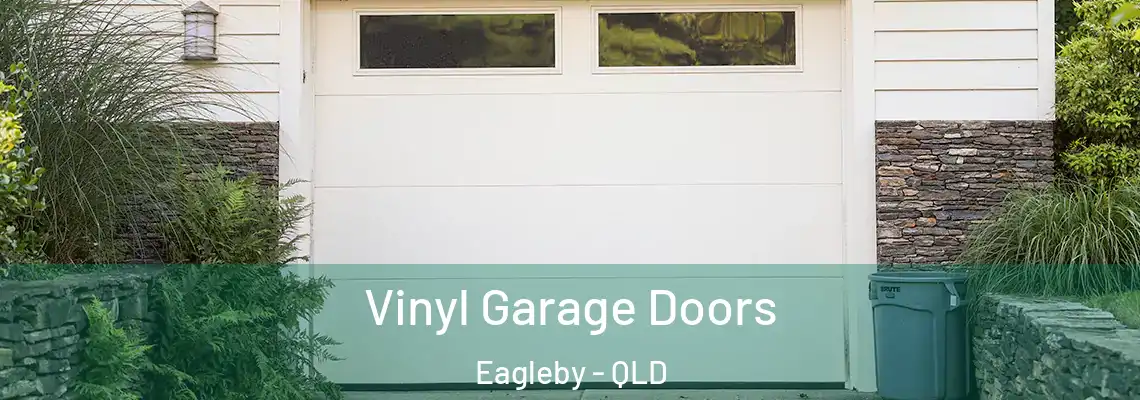  Vinyl Garage Doors Eagleby - QLD