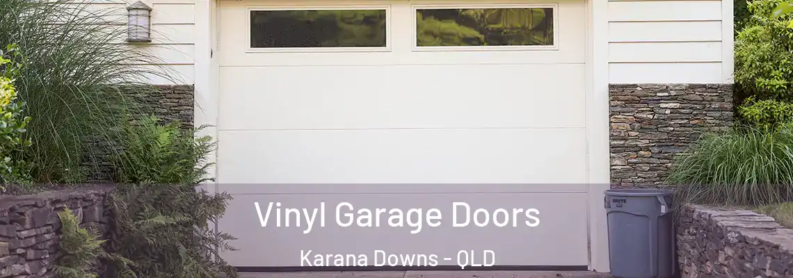  Vinyl Garage Doors Karana Downs - QLD
