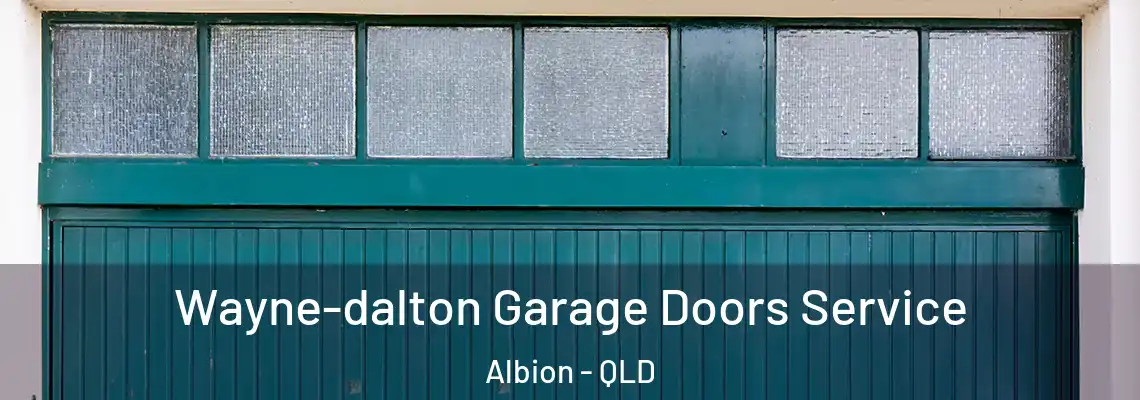 Wayne-dalton Garage Doors Service Albion - QLD