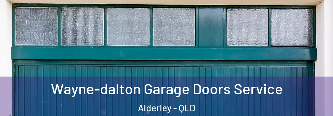 Wayne-dalton Garage Doors Service Alderley - QLD