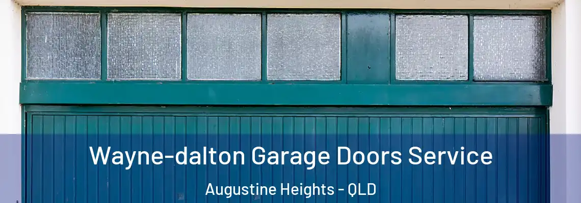  Wayne-dalton Garage Doors Service Augustine Heights - QLD
