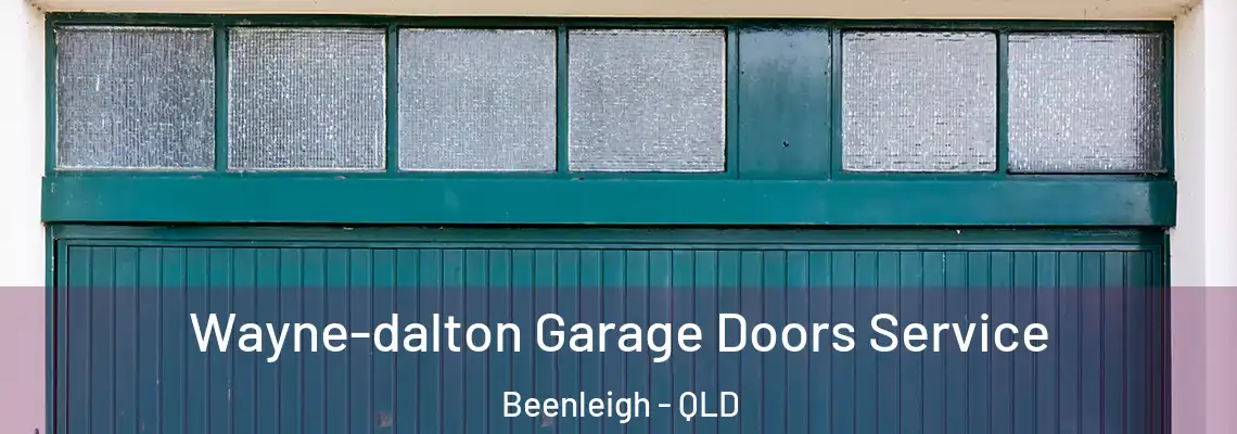 Wayne-dalton Garage Doors Service Beenleigh - QLD