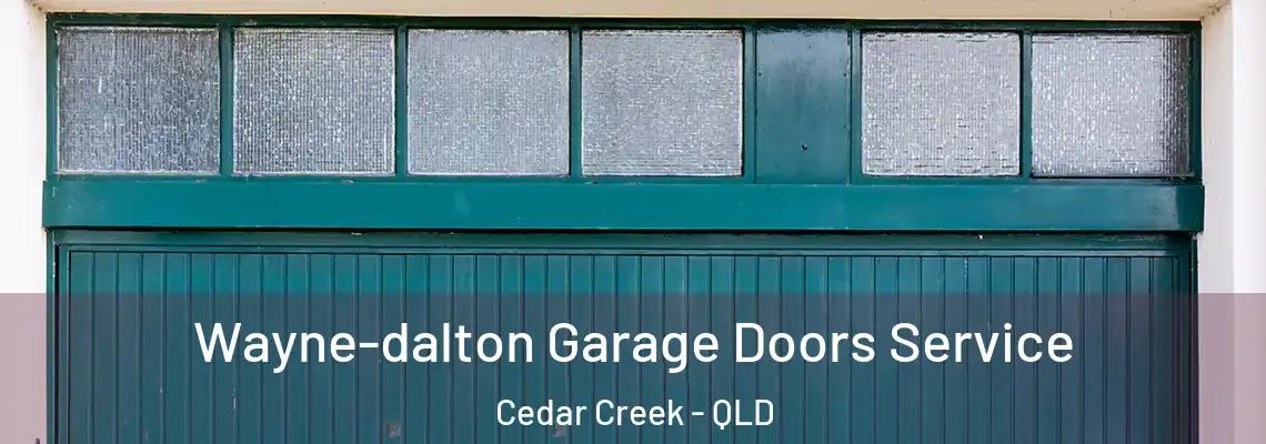  Wayne-dalton Garage Doors Service Cedar Creek - QLD