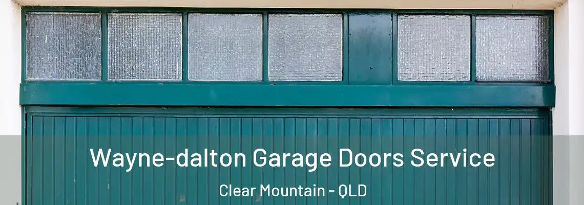  Wayne-dalton Garage Doors Service Clear Mountain - QLD
