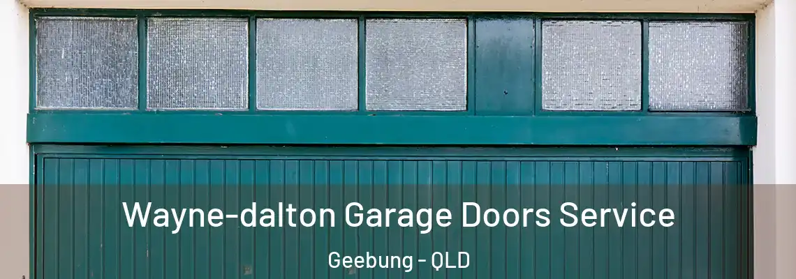 Wayne-dalton Garage Doors Service Geebung - QLD