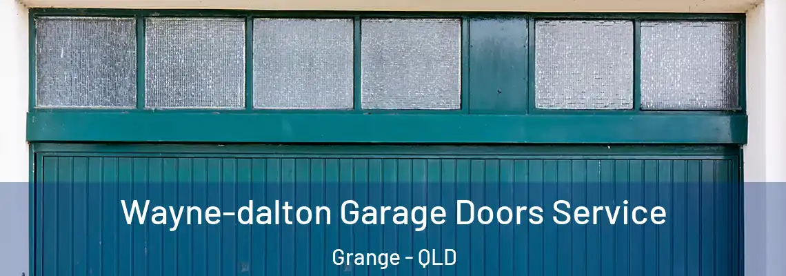 Wayne-dalton Garage Doors Service Grange - QLD