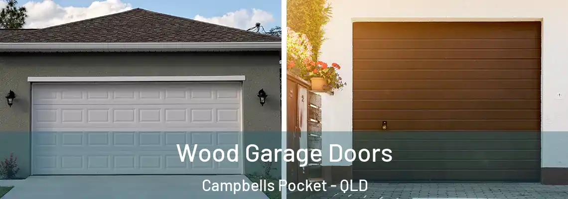 Wood Garage Doors Campbells Pocket - QLD
