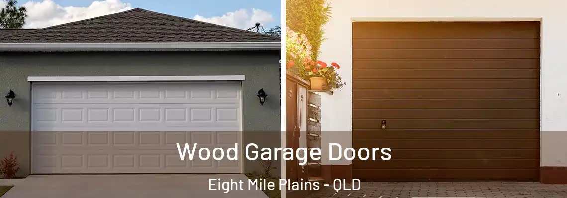 Wood Garage Doors Eight Mile Plains - QLD
