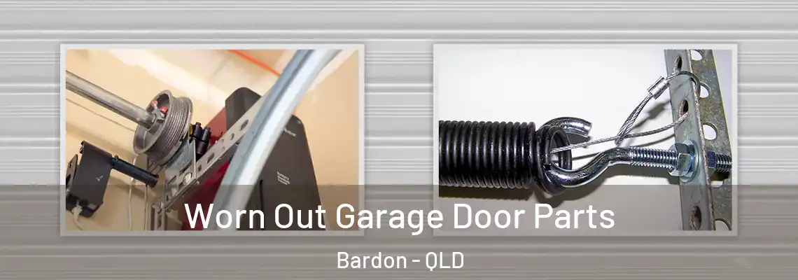 Worn Out Garage Door Parts Bardon - QLD