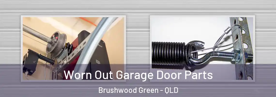 Worn Out Garage Door Parts Brushwood Green - QLD