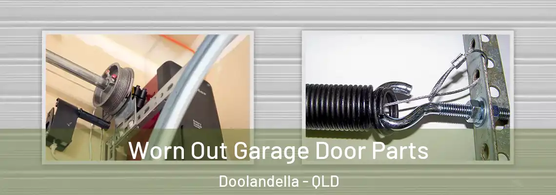 Worn Out Garage Door Parts Doolandella - QLD